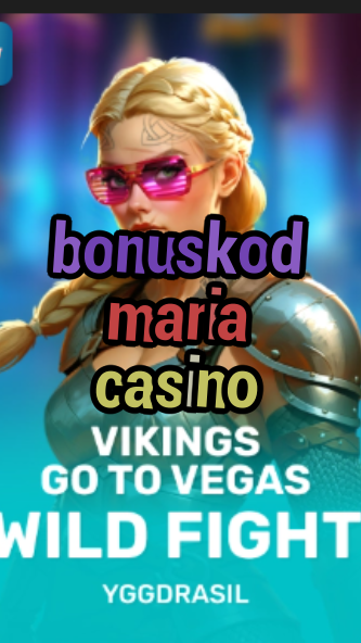bonuskod maria casino-fqqjrm9vrme7zzjgfjql.com