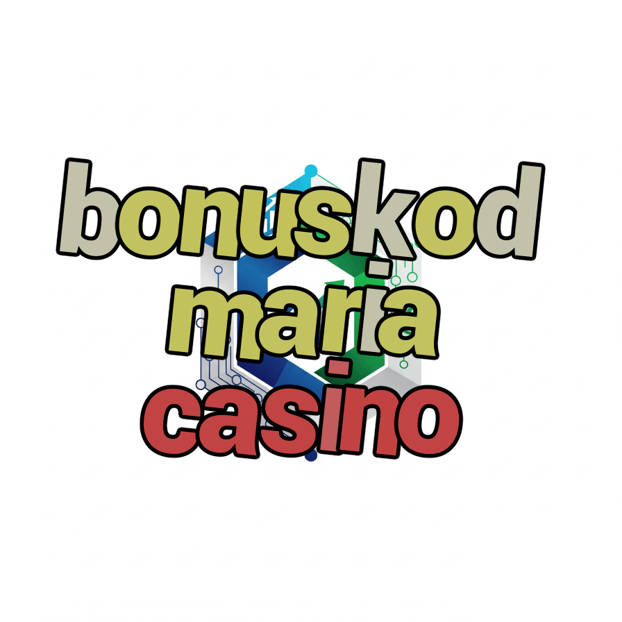 bonuskod maria casino